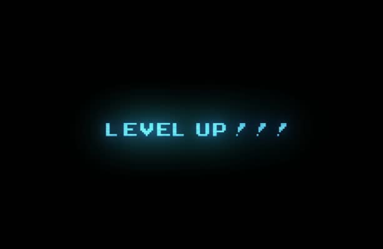 Level Up!!!