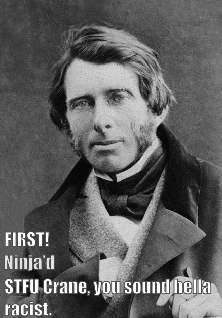 Photo of John Ruskin. Ruskin: FIRST! Crane: Ninja'd. Ruskin: STFU, Crane, you sound hella racist.